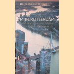 Mijn Rotterdam: Over plichten en privileges van het stadsbestuur: D.G. van Beuningen-lezing 2016
Riek Bakker
€ 8,00