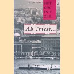 Ah Triëst ... door Jan Paul Hinrichs e.a. Ah Triëst ... door Jan Paul Hinrichs e.a.