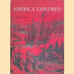 America Explored: A Cartographical History of the Exploration of North America door Adrian Johnson