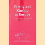 Family and Kinship in Europe door Marianne Gullestad e.a. Family and Kinship in Europe door Marianne Gullestad e.a.