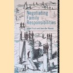 Negotiating Family Responsibilities door Janet Finch e.a. Negotiating Family Responsibilities door Janet Finch e.a.