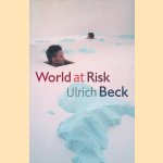 World at Risk door Ulrich Beck