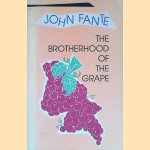 The Brotherhood of the Grape door John Fante The Brotherhood of the Grape door John Fante
