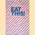 Eat this!. Het kookpunt van publiek domein
Maurice Nio e.a.
€ 15,00 Eat this!. Het kookpunt van publiek domein
Maurice Nio e.a.
€ 15,00