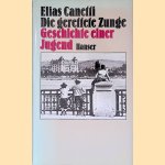 Die gerettete Zunge: Geschichte einer Jugend
Elias Canetti
€ 9,00 Die gerettete Zunge: Geschichte einer Jugend
Elias Canetti
€ 9,00