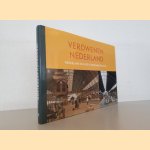 Verdwenen Nederland. Nederland in oude schoolwandplaten door Henk Donkers