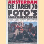 Amsterdam: De jaren '70: Foto's door Steye Raviez e.a. Amsterdam: De jaren '70: Foto's door Steye Raviez e.a.