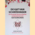 De kat van Schrödinger en 49 andere revolutionaire experimenten in de natuurkunde
Adam Hart-Davis
€ 8,00