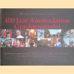 400 jaar Amsterdamse grachtengordel door Ger Schoolenaar 400 jaar Amsterdamse grachtengordel door Ger Schoolenaar