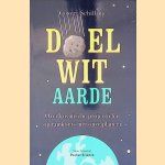 Doelwit aarde: Over kosmische projectielen op ramkoers met onze planeet door Govert Schilling