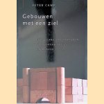 Gebouwen met een ziel: het belang van gebouwen voor organisaties en mensen
Peter Camp
€ 8,00 Gebouwen met een ziel: het belang van gebouwen voor organisaties en mensen
Peter Camp
€ 8,00