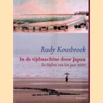 In de tijdmachine door Japan. De Hofreis van het jaar 2000
Rudy Kousbroek
€ 10,00