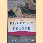 The Discovery of France: A Historical Geography From The Revolution To First World War
Graham Robb
€ 10,00
