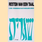 Resten van een taal: Woordenboekje van het Nederlandse Jiddisch
H. Beem
€ 15,00 Resten van een taal: Woordenboekje van het Nederlandse Jiddisch
H. Beem
€ 15,00