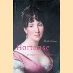 Hortense: De vergeten koningin van Holland
Thera Coppens
€ 10,00 Hortense: De vergeten koningin van Holland
Thera Coppens
€ 10,00