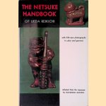 The Netsuke Handbook of Ueda Reikichi
Ueda Reikichi
€ 15,00 The Netsuke Handbook of Ueda Reikichi
Ueda Reikichi
€ 15,00