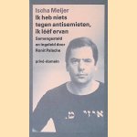 Ik heb niets tegen antisemieten, ik lééf ervan
Ischa Meijer e.a.
€ 10,00 Ik heb niets tegen antisemieten, ik lééf ervan
Ischa Meijer e.a.
€ 10,00