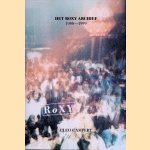 Het Roxy archief 1988-1999
Cleo Campert
€ 35,00 Het Roxy archief 1988-1999
Cleo Campert
€ 35,00