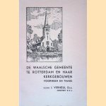 De Waalsche gemeente te Rotterdam en haar kerkgebouwen voorheen en thans: beknopte geschiedenis der historische ontwikkeling van de Waalsche gemeente te Rotterdam en beschouwingen over haar kerkgebouwen voorheen en thans door J. Verheul