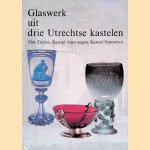 Glaswerk uit drie Utrechtse kastelen: Slot Zuylen, Kasteel Amerongen, Kasteel Sypesteyn door Reino Liefkes Glaswerk uit drie Utrechtse kastelen: Slot Zuylen, Kasteel Amerongen, Kasteel Sypesteyn door Reino Liefkes