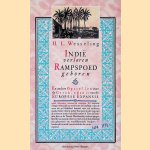 Indië verloren, rampspoed geboren en andere opstellen over de geschiedenis van de Europese expansie door H.L. Wesseling