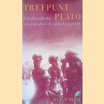 Trefpunt Plato: een filosofische reisgids door de antieke wereld door Klaus Held Trefpunt Plato: een filosofische reisgids door de antieke wereld door Klaus Held