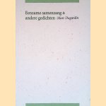 Eenzame samenzang & andere gedichten
Marc Dugardin
€ 10,00 Eenzame samenzang & andere gedichten
Marc Dugardin
€ 10,00