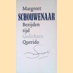 Bezijden tijd: Gedichten door Margreet Schouwenaar Bezijden tijd: Gedichten door Margreet Schouwenaar