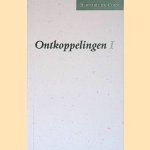Ontkoppelingen 1 door Bernard de Coen Ontkoppelingen 1 door Bernard de Coen