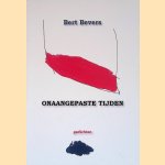 Onaangepaste tijden: Gedichten door Bert Bevers Onaangepaste tijden: Gedichten door Bert Bevers