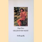 Gilles en de nacht door Hugo Claus Gilles en de nacht door Hugo Claus