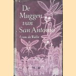 De muggen van San Antonio door J. van de Walle De muggen van San Antonio door J. van de Walle