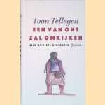 Een van ons zal omkijken: zijn mooiste gedichten door Toon Tellegen Een van ons zal omkijken: zijn mooiste gedichten door Toon Tellegen
