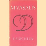 Vergezichten en gezichten door M. Vasalis Vergezichten en gezichten door M. Vasalis