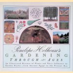 Penelope Hobhouse's Gardening Through the Ages door Penelope Hobhouse Penelope Hobhouse's Gardening Through the Ages door Penelope Hobhouse