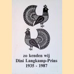 Leven en werk van Dini Langkamp-Prins, 17 februari 1935-1 december 1987 door To van Waning-Mijnlieff