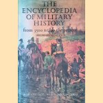 The Encyclopedia of Military History from 3500 B.C. to the Present door Richard Ernest Dupuy e.a. The Encyclopedia of Military History from 3500 B.C. to the Present door Richard Ernest Dupuy e.a.