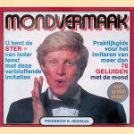 Mondvermaak: praktijkgids voor het imiteren van meer dan zeventig geluiden met de mond door Frederick R. Newman e.a.