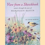 View from a Sketchbook: Nature Through the Eyes of Marjolein Bastin door Tovah Martin View from a Sketchbook: Nature Through the Eyes of Marjolein Bastin door Tovah Martin