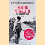 Meester Mitraillette: roman door Jan Vantoortelboom Meester Mitraillette: roman door Jan Vantoortelboom