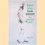 Goede manieren: Een episodisch gedicht
Robert Anker
€ 6,00 Goede manieren: Een episodisch gedicht
Robert Anker
€ 6,00