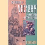 The Pursuit of Victory: From Napoleon to Saddam Hussein door Brian Bond The Pursuit of Victory: From Napoleon to Saddam Hussein door Brian Bond