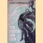 Ten oosten van Eden door John Steinbeck Ten oosten van Eden door John Steinbeck