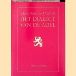 Het dialect van de adel
Agnies Pauw van Wieldrecht
€ 30,00