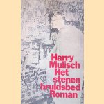 Het stenen bruidsbed door Harry Mulisch Het stenen bruidsbed door Harry Mulisch