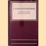 Verzamelde werken deel 1: Novellen en schetsen door J. van Oudshoorn Verzamelde werken deel 1: Novellen en schetsen door J. van Oudshoorn