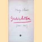 Gedichten (1948-1963) door Hugo Claus Gedichten (1948-1963) door Hugo Claus