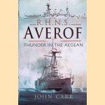 RHNS Averof: Thunder in the Aegean door John Carr