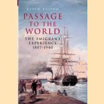 Passage to the World: The Emigrant Experience 1807-1939
Kevin Brown
€ 12,50 Passage to the World: The Emigrant Experience 1807-1939
Kevin Brown
€ 12,50