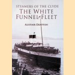 Steamers of the Clyde: The White Funnel Fleet
Alistair Deayton
€ 10,00 Steamers of the Clyde: The White Funnel Fleet
Alistair Deayton
€ 10,00